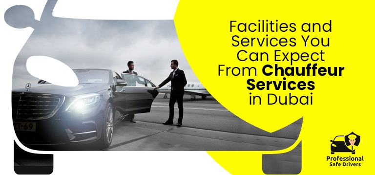 Facilities and Services You Can Expect From Chauffeur Services