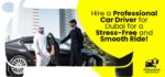 Hire a Professional Car Driver in Dubai