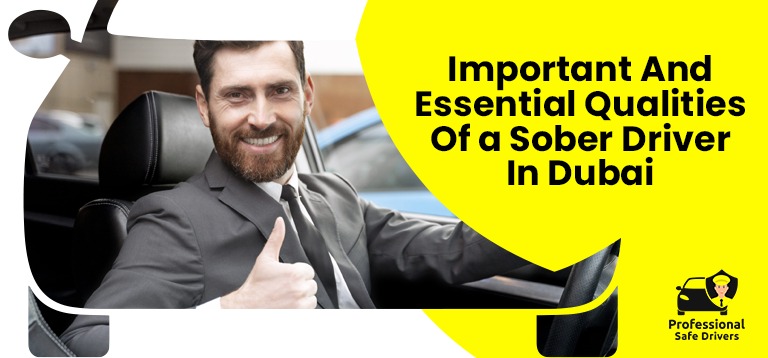 Important And Essential Qualities Of a Sober Driver