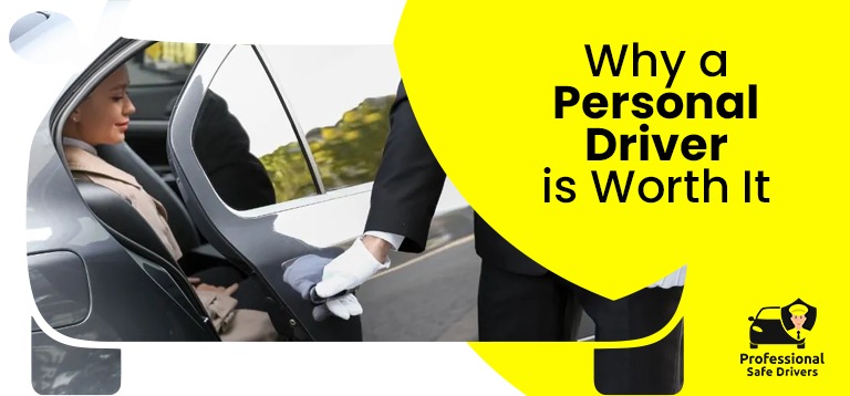 Why a Personal Driver Is Worth It?