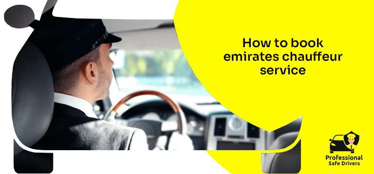 How to Book Emirates Chauffeur Service UAE